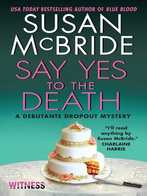 cover image of Say Yes to the Death